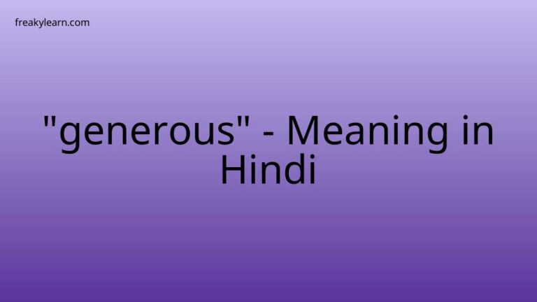 “generous” Meaning in Hindi