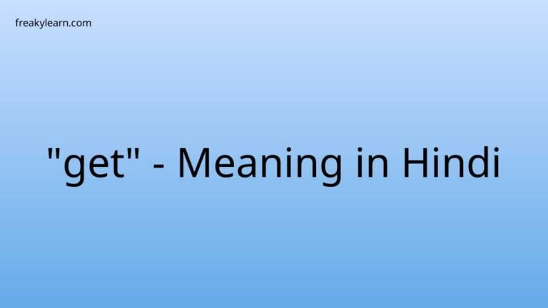 “get” Meaning in Hindi