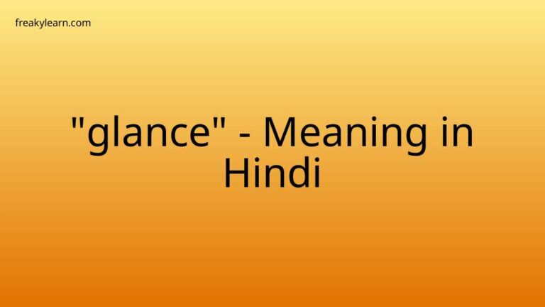 “glance” Meaning in Hindi