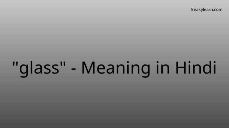 “glass” Meaning in Hindi