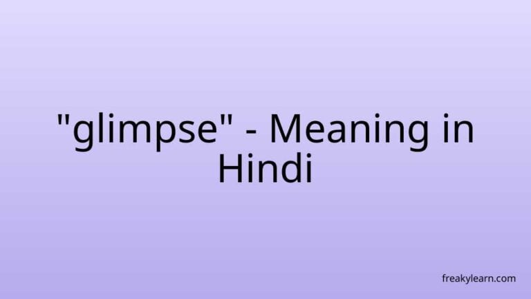 “glimpse” Meaning in Hindi