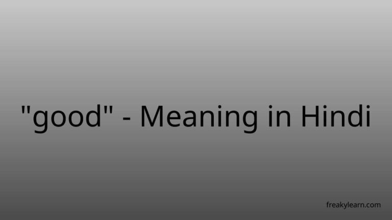 “good” Meaning in Hindi