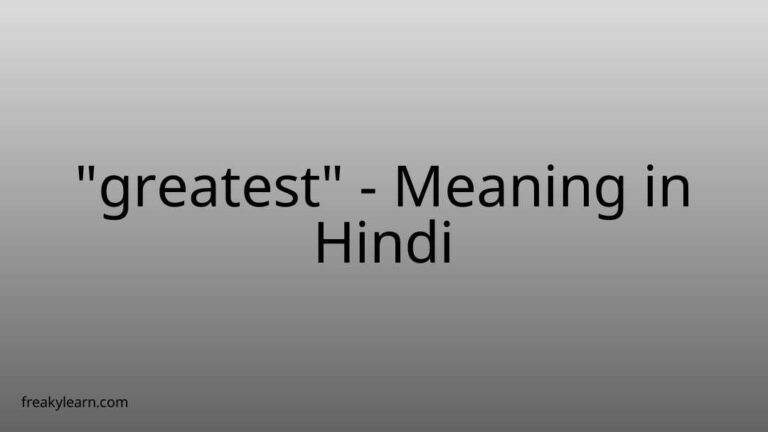 “greatest” Meaning in Hindi