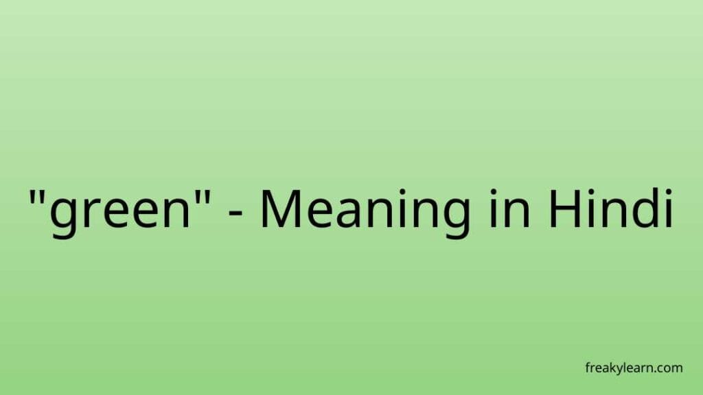 green-meaning-in-hindi-freakylearn