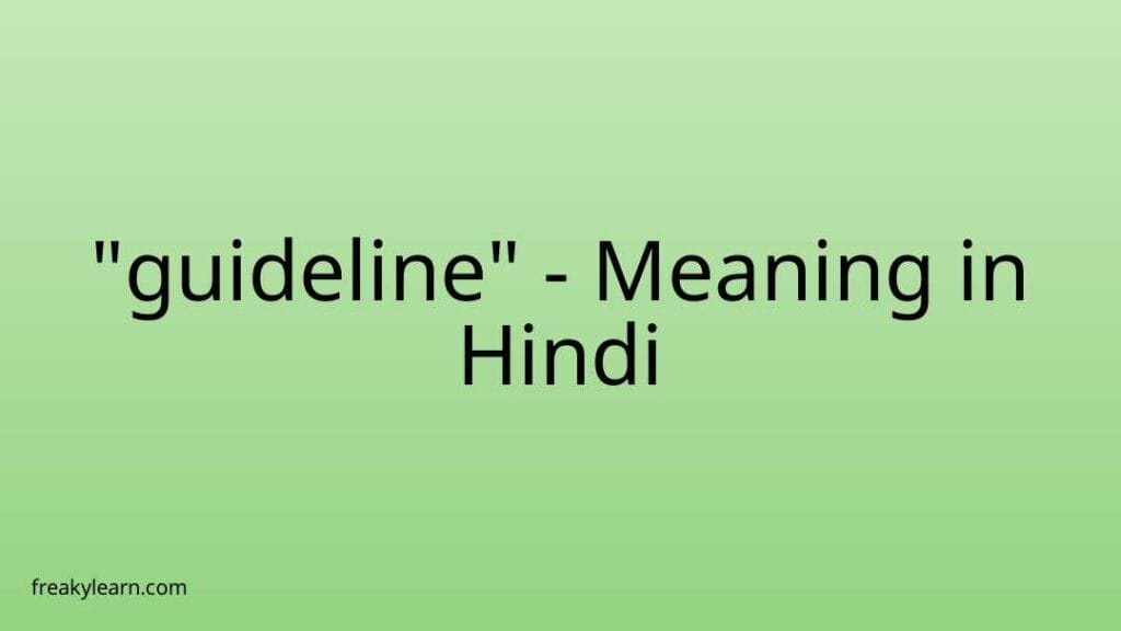 guideline-meaning-in-hindi-freakylearn