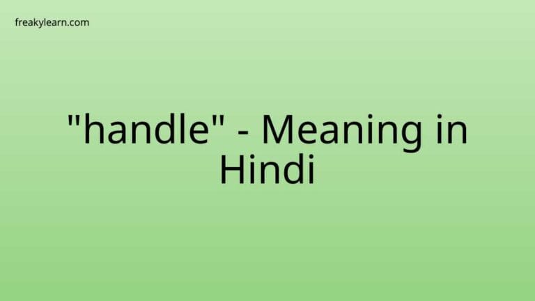 “handle” Meaning in Hindi