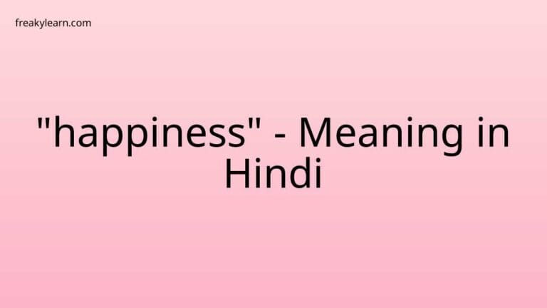 “happiness” Meaning in Hindi