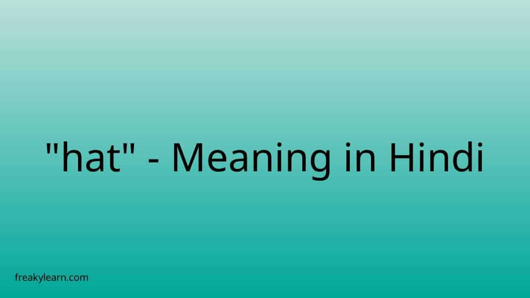 hat-meaning-in-hindi-freakylearn