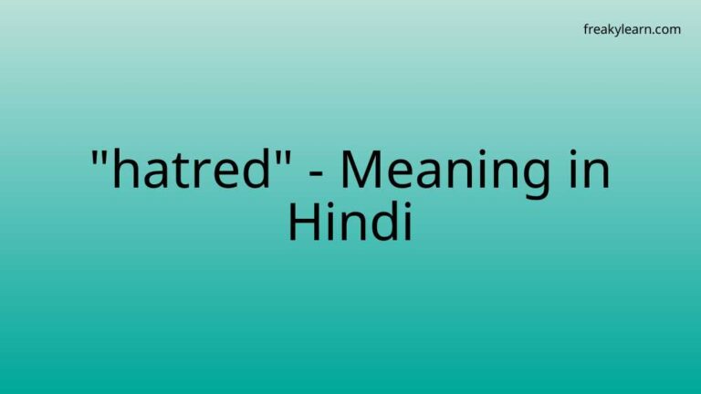 “hatred” Meaning in Hindi