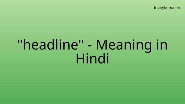 “headline” Meaning in Hindi