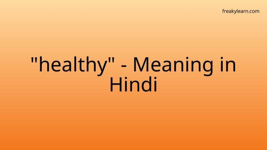 healthy-meaning-in-hindi-freakylearn