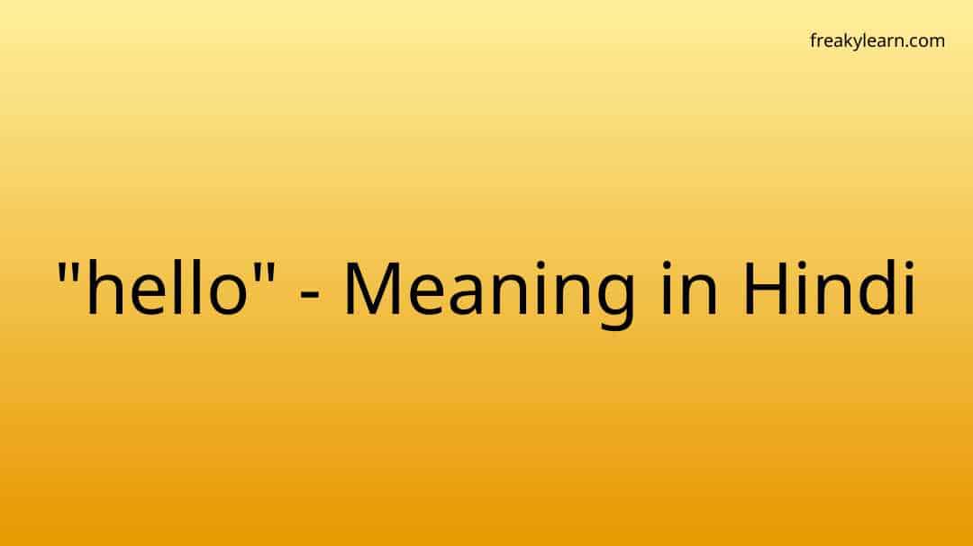 hello-meaning-in-hindi-freakylearn