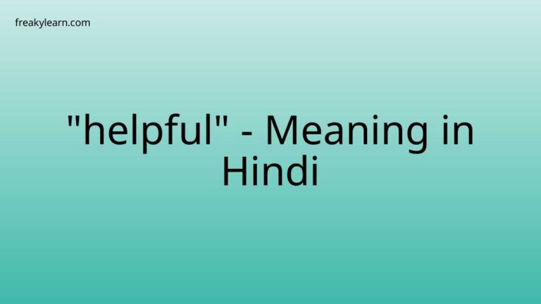 “helpful” Meaning in Hindi