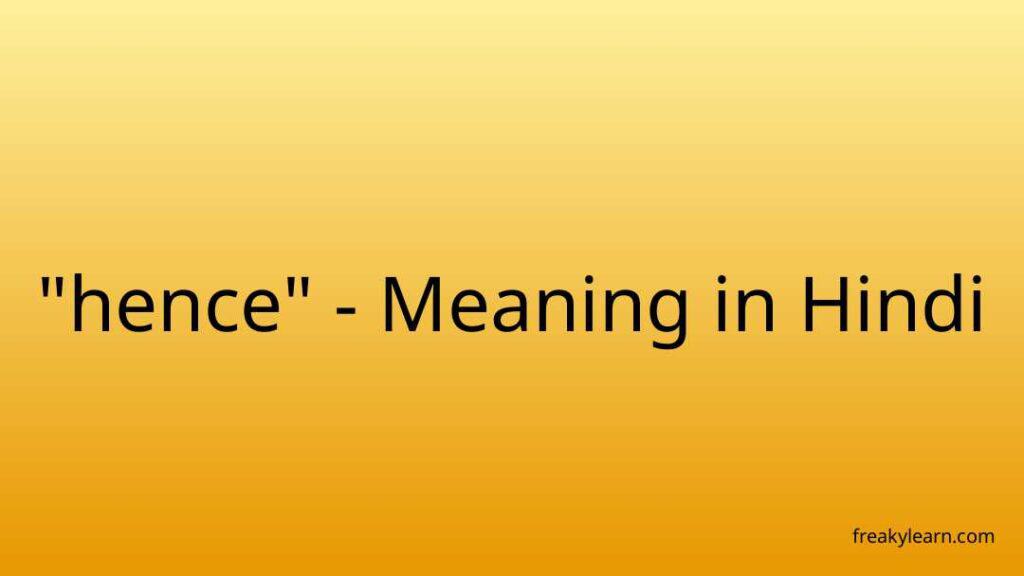 hence-meaning-in-hindi-freakylearn