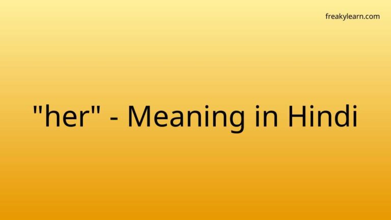 “her” Meaning in Hindi