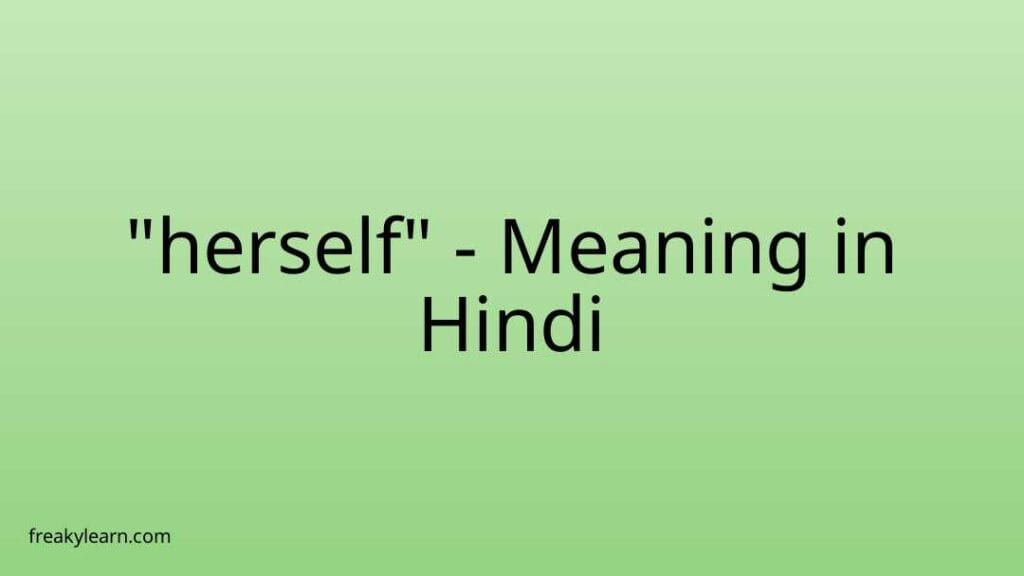 herself-meaning-in-hindi-freakylearn