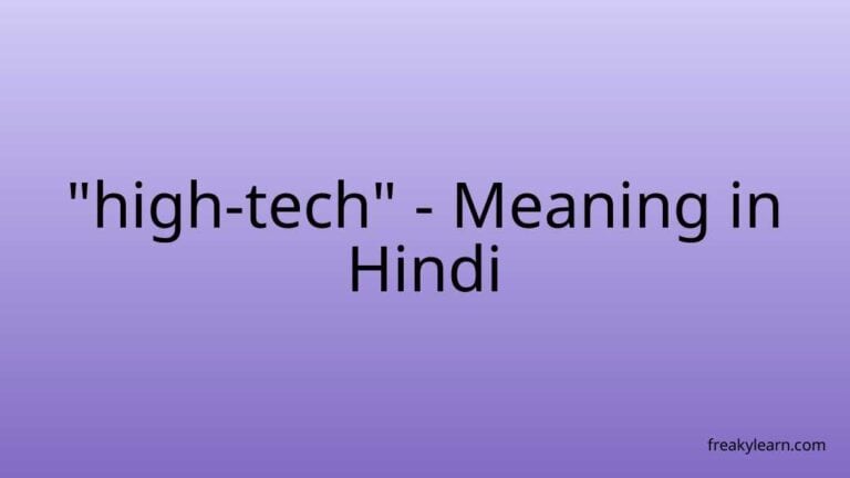 “high-tech” Meaning in Hindi