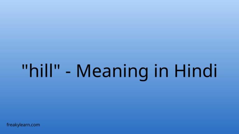 “hill” Meaning in Hindi