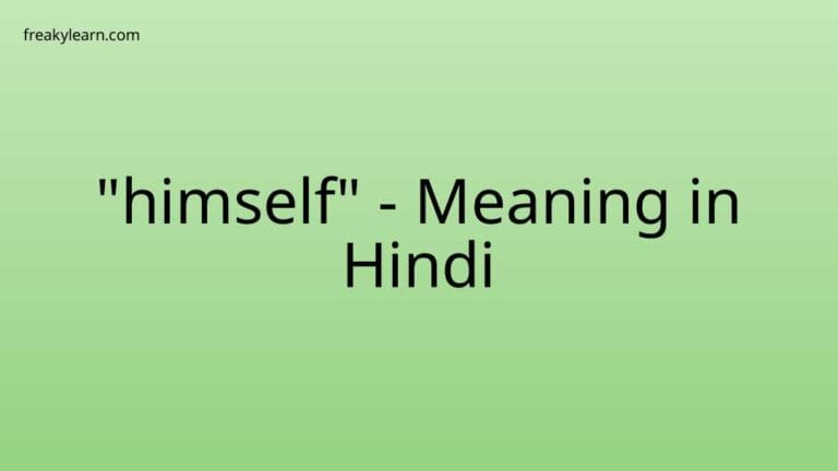 “himself” Meaning in Hindi