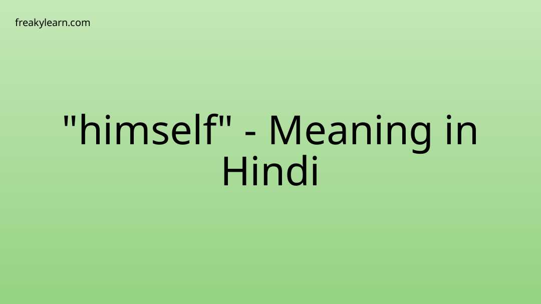 himself-meaning-in-hindi-freakylearn