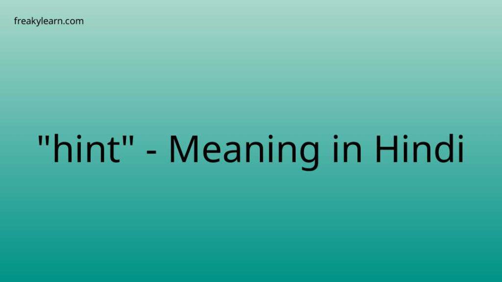 hint-meaning-in-hindi-freakylearn