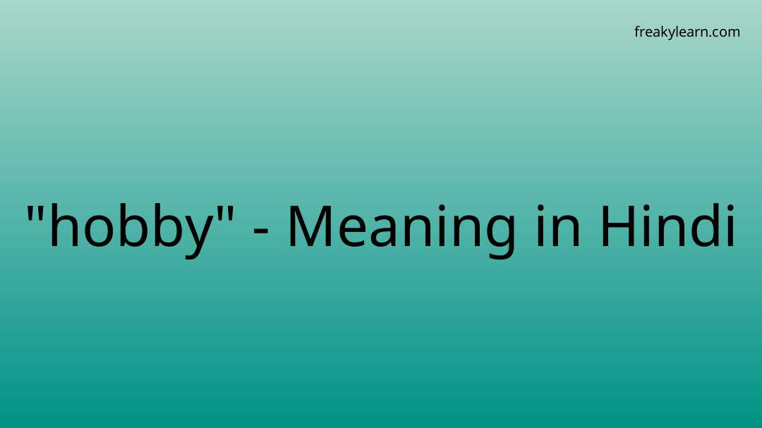 hobby-meaning-in-hindi-hobby-explained-in-hindi-hobby-meaning-with