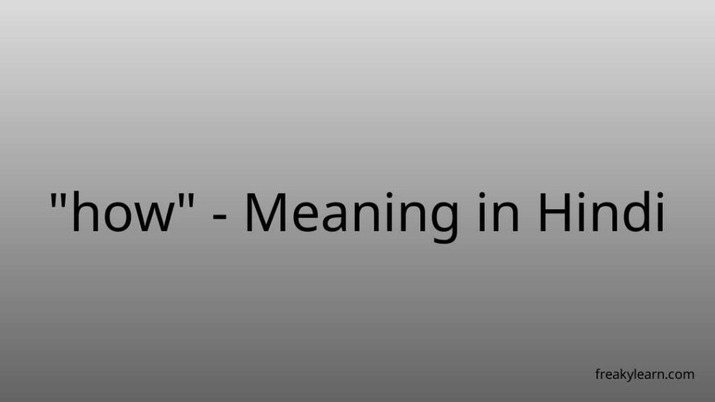 how-meaning-in-hindi-freakylearn