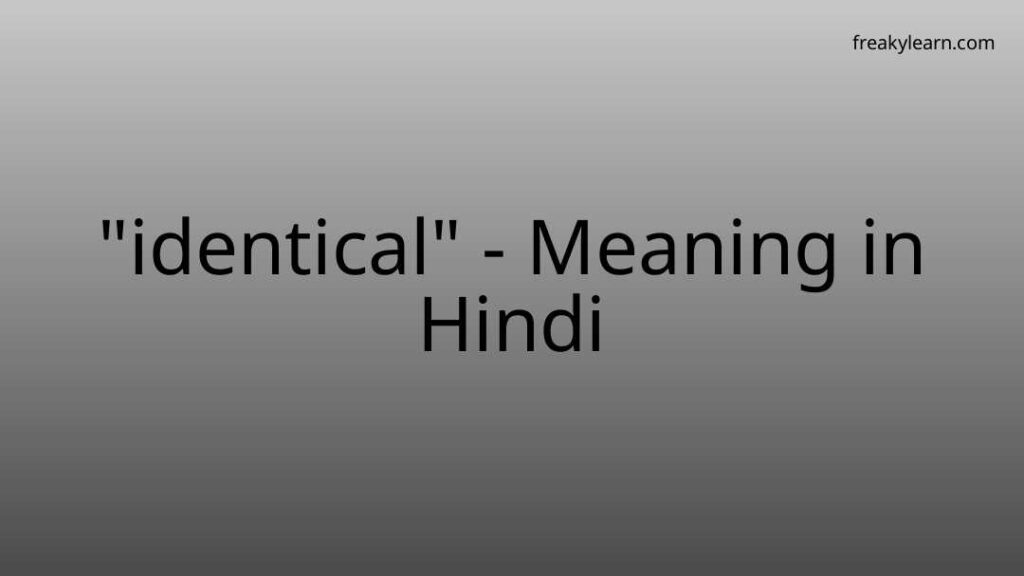 identical-meaning-in-hindi-freakylearn