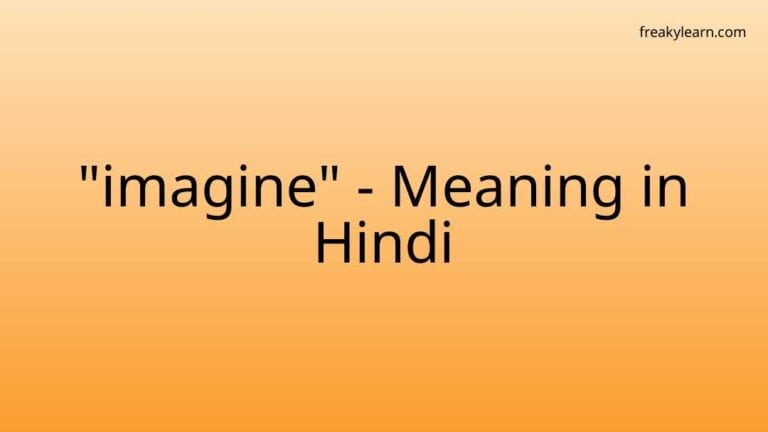 “imagine” Meaning in Hindi