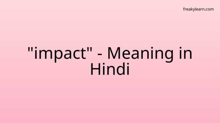 “impact” Meaning in Hindi