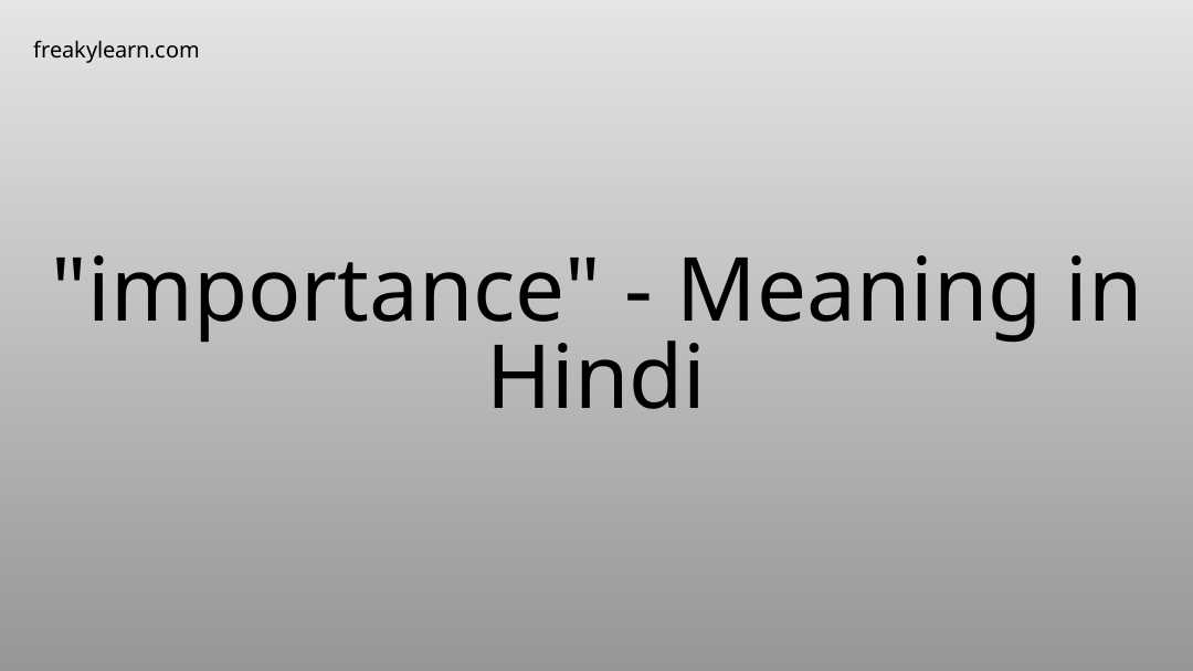 importance-meaning-in-hindi-freakylearn