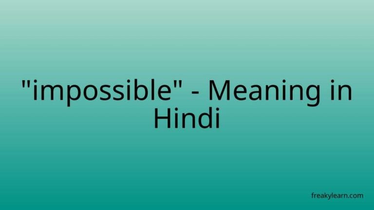 “impossible” Meaning in Hindi