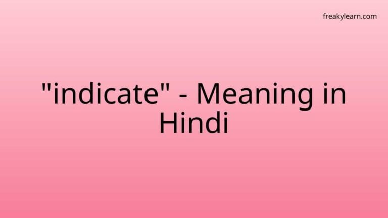 “indicate” Meaning in Hindi