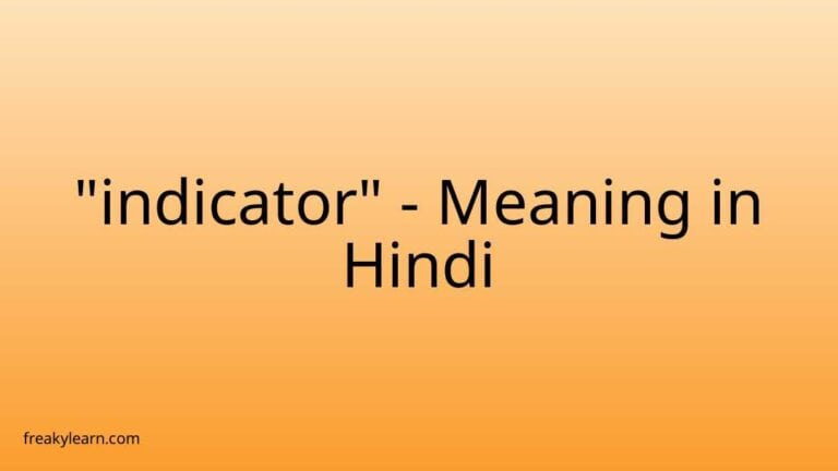 “indicator” Meaning in Hindi