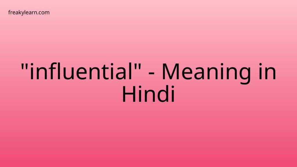 influential-meaning-in-hindi-freakylearn