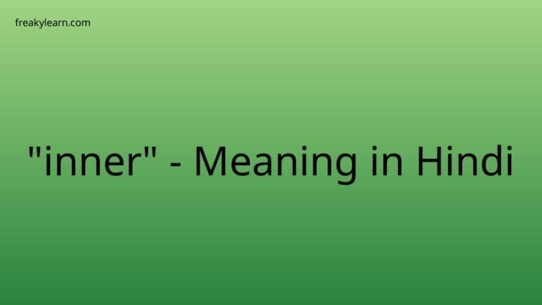 “inner” Meaning in Hindi