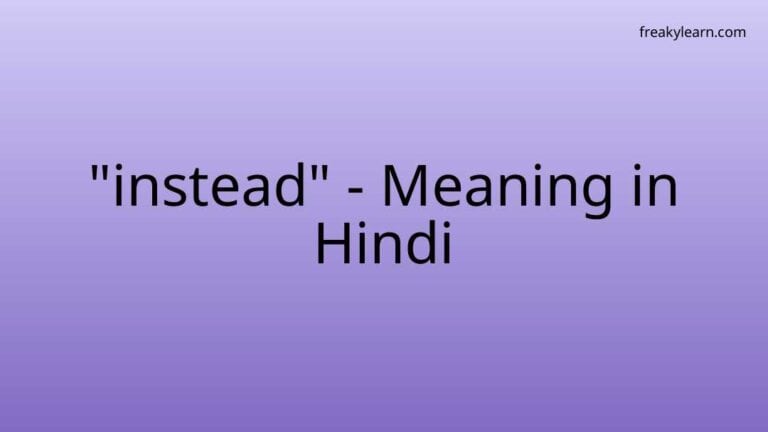 “instead” Meaning in Hindi