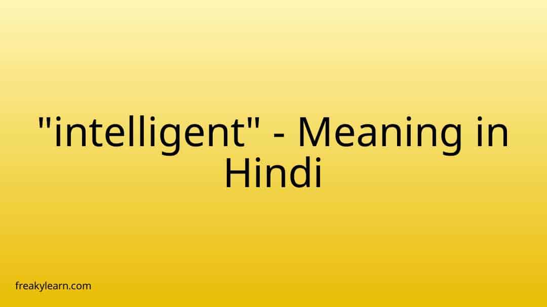 intelligent-meaning-in-hindi-freakylearn