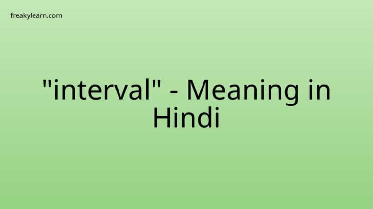 “interval” Meaning in Hindi