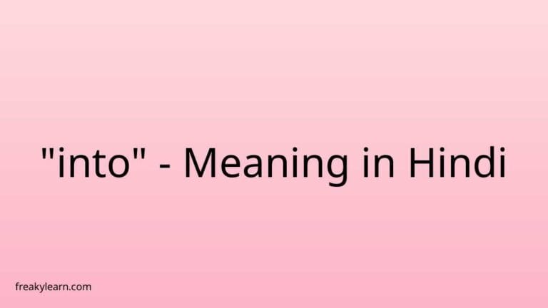 “into” Meaning in Hindi