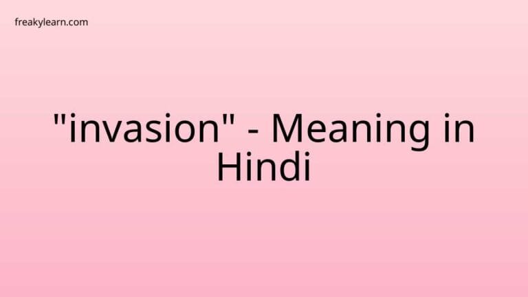 “invasion” Meaning in Hindi