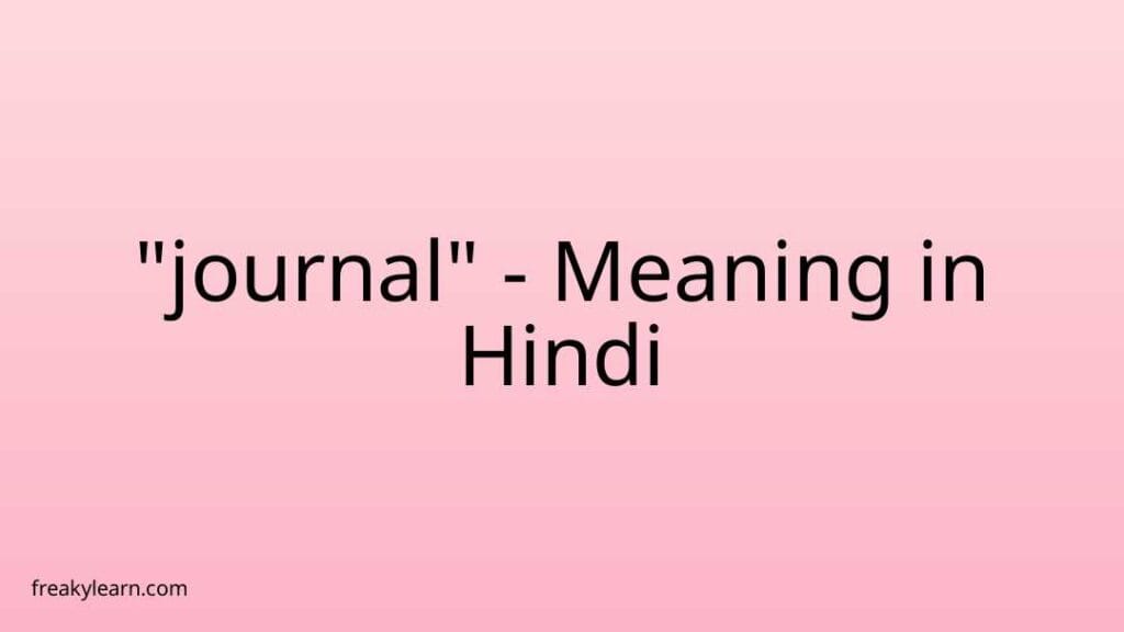 journal-meaning-in-hindi-freakylearn