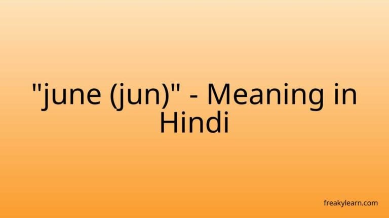 “june (jun)” Meaning in Hindi