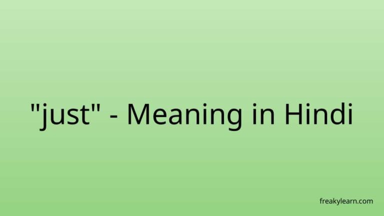 “just” Meaning in Hindi