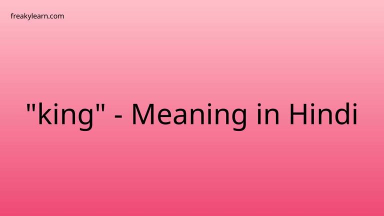 “king” Meaning in Hindi