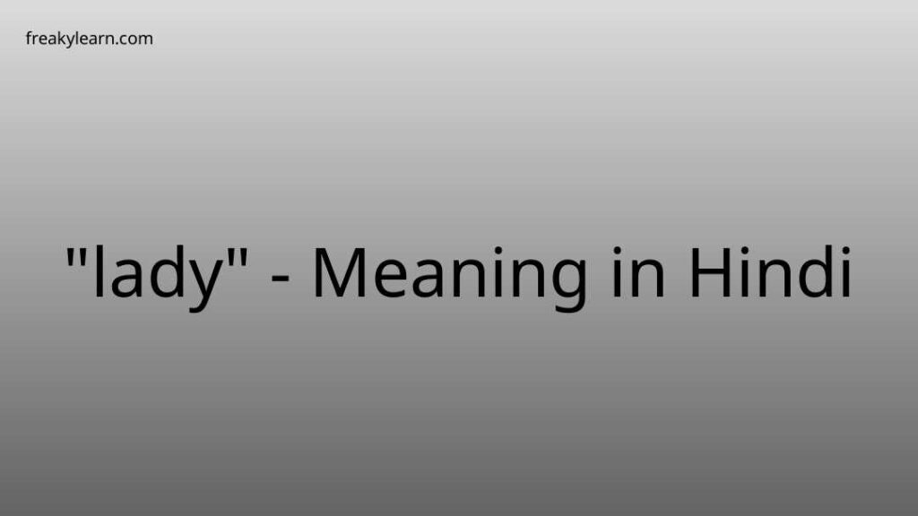 lady-meaning-in-hindi-freakylearn