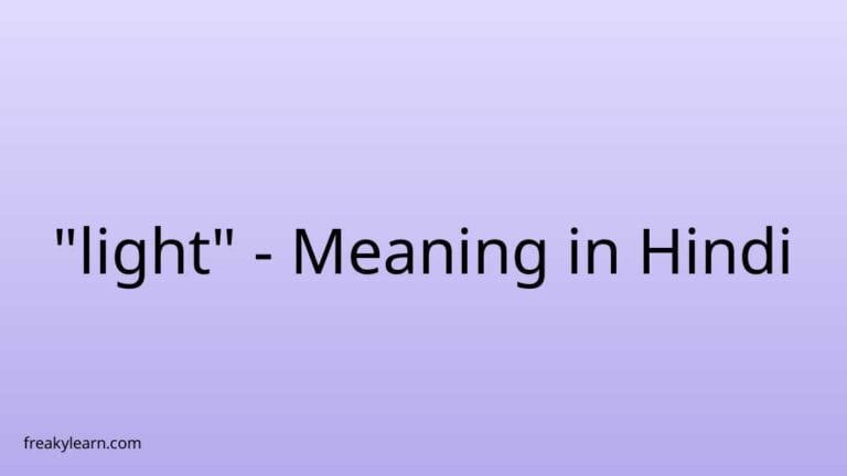 “light” Meaning in Hindi