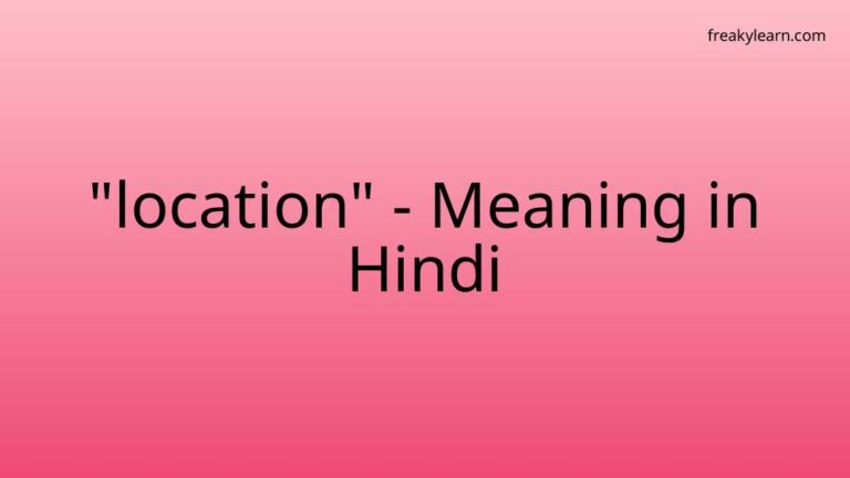 “location” Meaning in Hindi