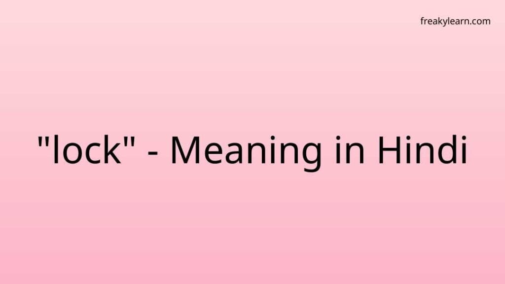 lock-meaning-in-hindi-freakylearn