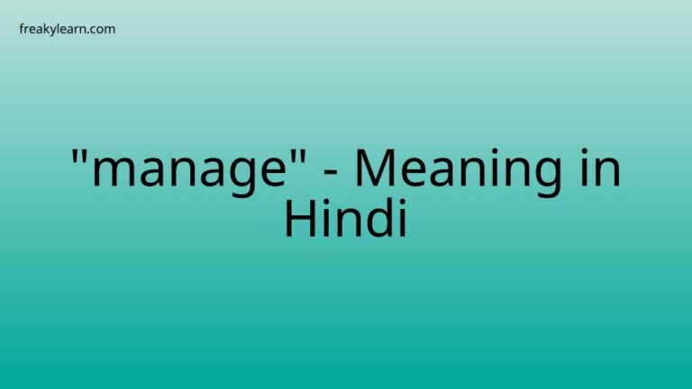 “manage” Meaning in Hindi